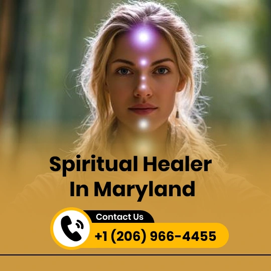 Best Spiritual Healer in Maryland for Love, Career & Life Solutions