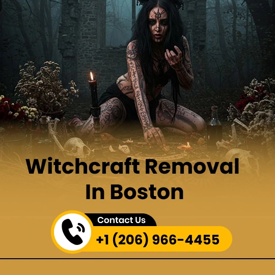 Witchcraft Removal in Boston