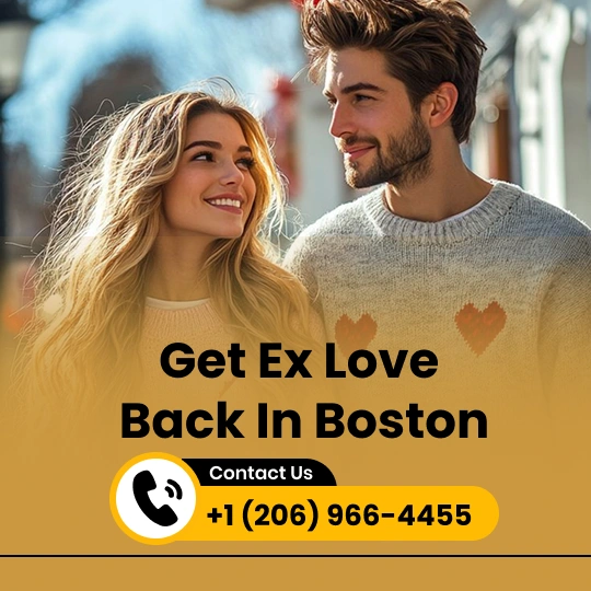Get Ex Love Back in Boston