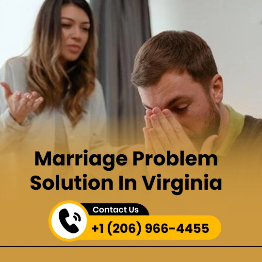 Marriage Problem Solution in Virginia