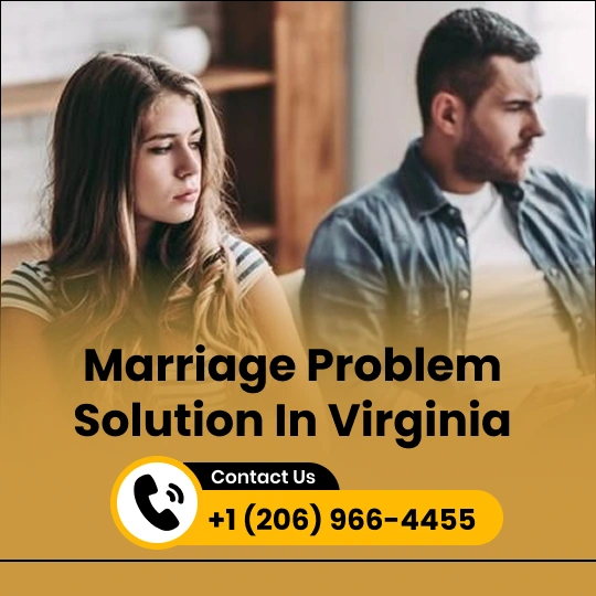 Marriage Problem Solution in Virginia