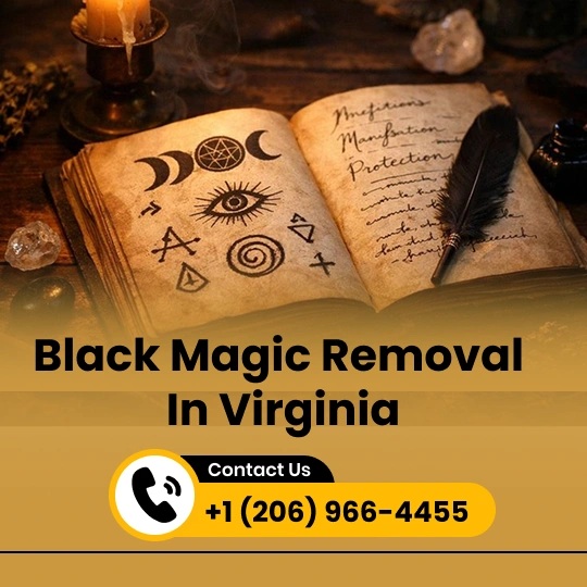 Black Magic Removal in Virginia