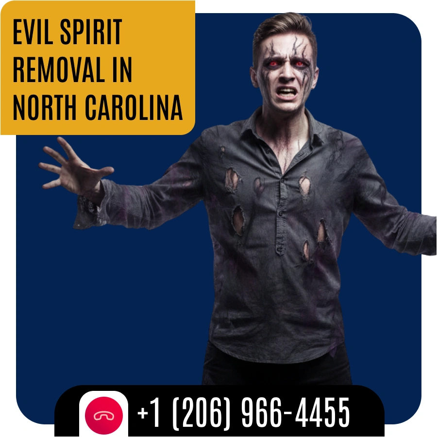 Evil Spirit Removal in North Carolina