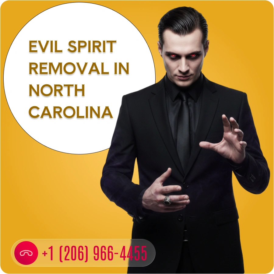 Evil Spirit Removal in North Carolina