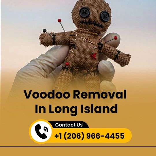 Voodoo Removal in Long Island